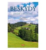 Beskydy - Známé i neznámé